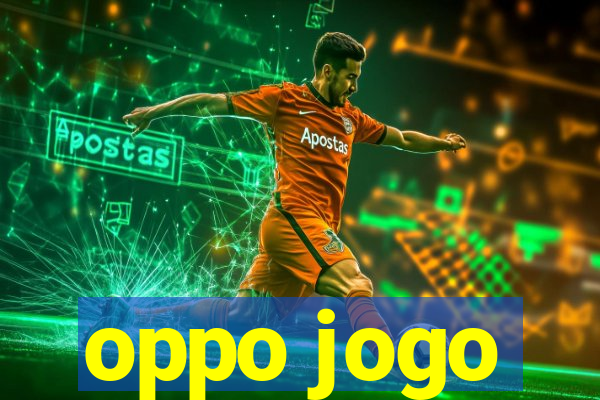 oppo jogo